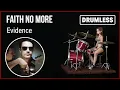 Lagu FAITH NO MORE - Evidence (DRUMLESS)