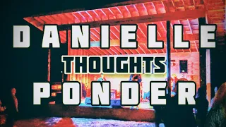 thoughts danielle ponder