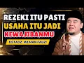 Download Lagu REZEKI TIDAK AKAN SALAH ALAMAT, TAPI HARUS KAMU JEMPUT || UST. HILMAN FAUZI TERBARU