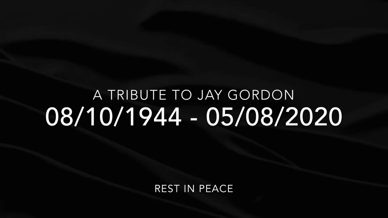 Video Tribute To Jay Gordon