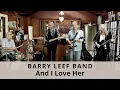 Download Lagu And I Love Her (The Beatles) cover by the Barry Leef Band