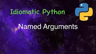 Idiomatic Python Named Arguments