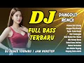 Lagu DJ DANGDUT REMIX FULL BASS 🎶 Pesona Istri Orang Full Album - Viral Tiktok Terbaru 2025 | DJ X PRO