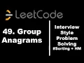 49 Group Anagrams HashMap Sorting