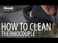 How To Clean Thermocouple for NGR NGTR Unit