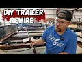 No Lights No Problem-Rewiring A Trailer Made Easy