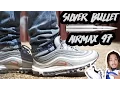 THESE ARE GOING TO SELL OUT AIR MAX 97 SILVER BULLET REVIEW AND ON FOOT