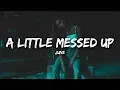 june - A Little Messed Up (Lyrics)