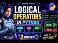 Python Logical Operators Explained in 3 Minutes