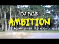 Download Lagu DJ PALE - AMBITION (Official Video)