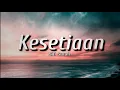Download Lagu Siti Sarah - Kesetiaan (Lirik)