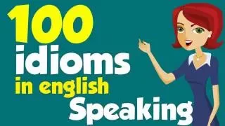 100 American idioms Examples - Part 1