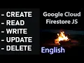 READ WRITE UPDATE DELETE Data Cloud Firestore v8 JavaScript