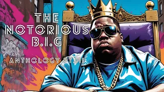 The Notorious B I G Productions Anthology Pt 3 Full Album Prod CTAH B 
