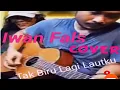 Download Lagu IWAN FALS [ Tak Biru Lagi Lautku ] Pengamen Jalanan Cover