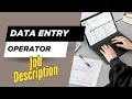Job description of Data Entry Operator - Role Responsibilities Skills