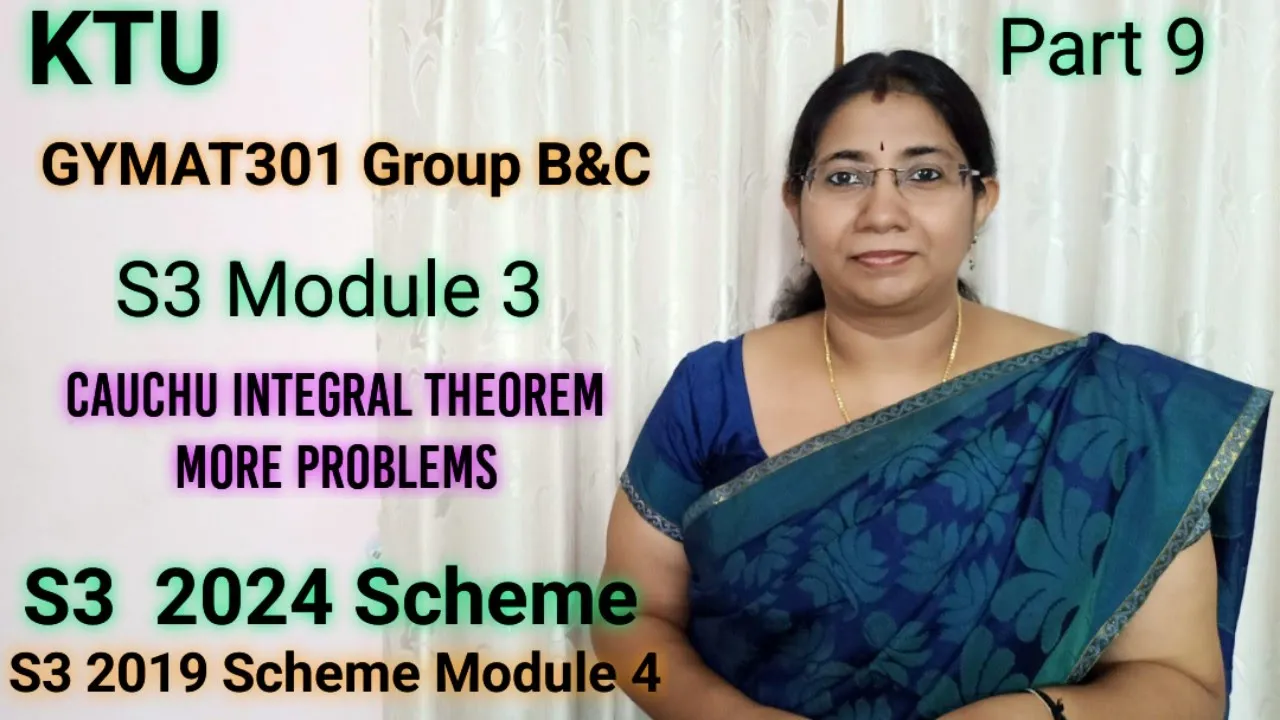 Cauchy Integral Formula-Complex Integration | Group B&C GYMAT301 S3 Module3 KTU 2024 Scheme|Part9