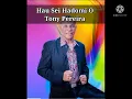 Hau Sei Hadomi O - Tony Pereira 1990