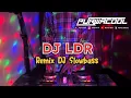 Lagu DJ LDR - Tika Pagraky (Remix Dj Slowbass) Terbaru Viral Tiktok 2025