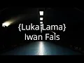 Download Lagu Iwan Fals - Luka Lama Lirik