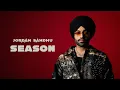 Lagu Jordan Sandhu: Season (Official Audio) ALPHA