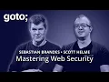 Mastering Web Security Myths Strategies More Scott Helme Sebastian Brandes GOTO 2023