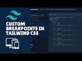how to change breakpoints in tailwind css