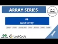 Arrays Series - Wave array