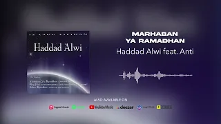 Download Haddad Alwi feat. Anti - Marhaban Ya Ramadhan (Official Audio) MP3