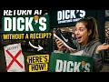 How to return an item to Dick s Sporting Goods without a receipt