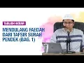 Lagu Tafsir Surah-Surah Pendek (Bag. 1) - Ustadz Dr. Firanda Andirja, M.A