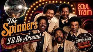 The Spinners - I'll Be Around (David Kust Radio Version)(Vdj Looper Rework)