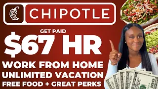 Chipotle is Hiring Make 2 HIGH PAYING REMOTE JOBS ONLINE JOBS