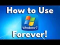 How to Safely Use Microsoft Windows 7 FOREVER!