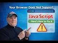 Your Browser Does Not Support Java Script - Here s How to Fix It APTeck