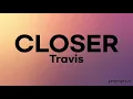 Download Lagu Closer - Travis (lyrics)