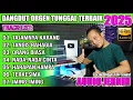 Download Lagu DANGDUT ORGEN TUNGGAL TERBAIK 2025 - TAJAMNYA KARANG - TANGIS BAHAGIA || COCOK UNTUK CEK SOUND