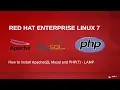 How to install Apache MySql and PHP on RHEL7 LAMP Stack