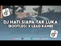 Download Lagu DJ HATI SIAPA TAK LUKA (POPPY MERCURY) X LEAD KANE ENAKEUN VIRAL TIKTOK