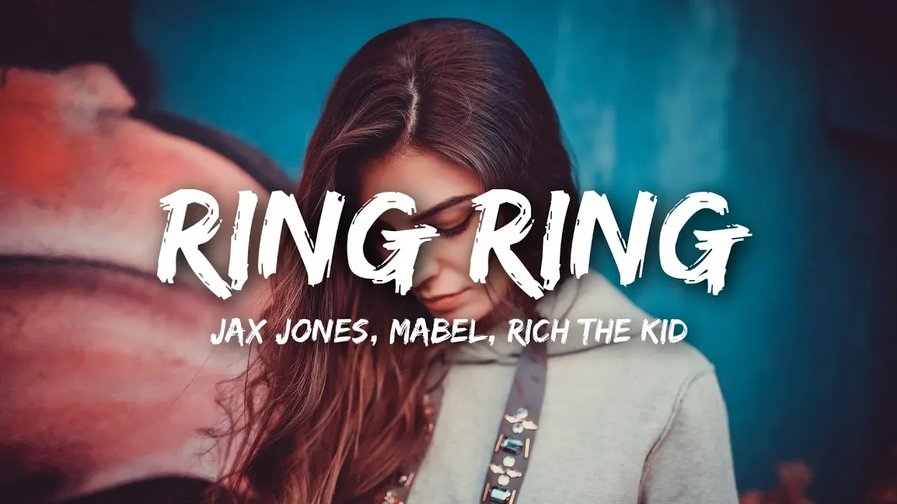 Jax Jones - Ring Ring (Lyrics) ft. Mabel, Rich The Kid