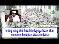 Download Lagu orang yang ahli ibadah hidupnya tidak akan menemui kesulitan didalam dunia