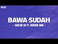 Download Lagu Bawa Sudah [ko boleh bisa bawa dia] - OMCO'SB ft Hendrik'Wrk (Lirik Lagu) Lagu Timur Terbaru 2024