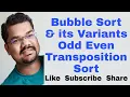 Bubble Sort and its Variants Odd Even Transposition Sort Parallel Algorithm Parallel Formulation