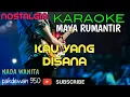 Download Lagu KAU YANG DISANA || MAYA RUMANTIR || KARAOKE COVER YAMAHA PSR