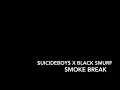 $uicideboy$ x Black Smurf-Smoke Break Lyrics