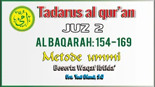 Download TADARUS JUZ 2 METODE UMMI SURAT AL BAQARAH 154-169 BESERTA WAQAF IBTIDA BERSAMA UST YUDI EFENDI, S.Q MP3