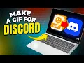 How To Make A GIF For Discord Fast Free