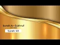 Download Lagu 43. Surah Az-Zukhruf| The Gold Adornments | Mishary Rashid Alafasy | Beautiful Recitation