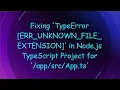 Fixing TypeError ERR - UNKNOWN
