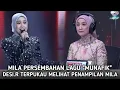 Banjir Pujian Untuk Mila !! Desi Ratnasari TERPUKAU Melihat Mila Persembahkan Lagu \